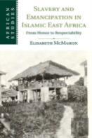Slavery And Emancipation In Islamic East Africa