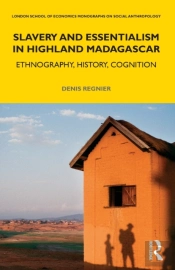 Slavery And Essentialism In Highland Madagascar
