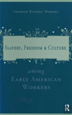 Bertrand.pt - Slavery And Freedom Among Early American Workers