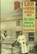Slavery And Freedom In The Rural North