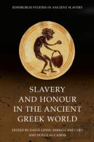 Slavery And Honour In The Ancient Greek World