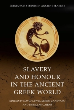 Bertrand.pt - Slavery And Honour In The Ancient Greek World