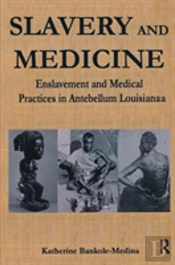 Slavery And Medicine