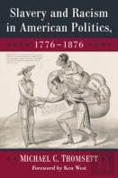 Slavery And Racism In American Politics, 1776-1876