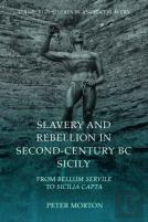 Slavery And Rebellion In Second-Century Bc Sicily