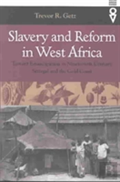 Slavery And Reform In West Africa