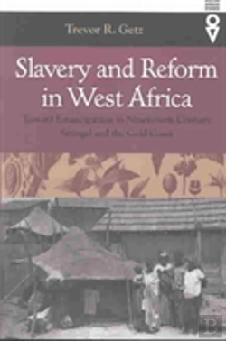 Bertrand.pt - Slavery And Reform In West Africa