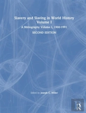 Slavery And Slaving In World History: A Bibliography, 1900-91: V. 1