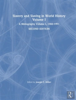 Bertrand.pt - Slavery And Slaving In World History: A Bibliography, 1900-91: V. 1