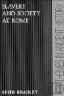 Slavery And Society At Rome