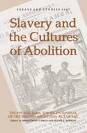 Slavery And The Cultures Of Abolition