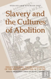 Slavery And The Cultures Of Abolition