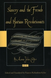 Slavery And The French And Haitian Revolutionists