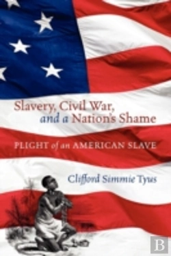 Bertrand.pt - Slavery, Civil War, And A Nation'S Shame