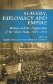 Slavery, Diplomacy & Empire