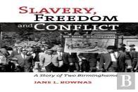 Slavery, Freedom And Conflict