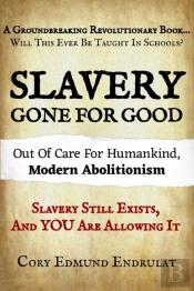 Slavery Gone For Good