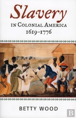 Bertrand.pt - Slavery In Colonial America, 1619â€“1776