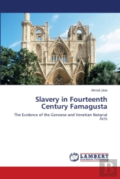 Slavery In Fourteenth Century Famagusta