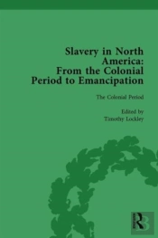 Slavery In North America Vol 1
