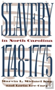 Slavery In North Carolina, 1748-1775