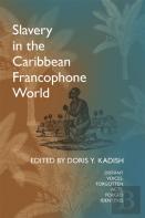Slavery In The Caribbean Francophone World