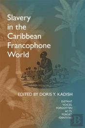 Slavery In The Caribbean Francophone World