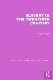Slavery In The Twentieth Century