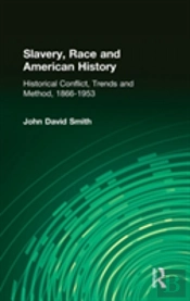 Slavery, Race And American History