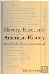 Slavery, Race And American History