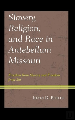 Bertrand.pt - Slavery, Religion, And Race In Antebellum Missouri