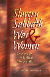 Slavery, Sabbath, War And Women