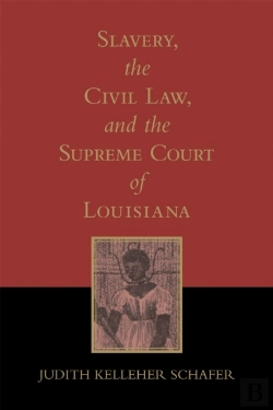 Bertrand.pt - Slavery, The Civil Law, And The Supreme Court Of Louisiana