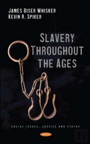 Slavery Throughout The Ages