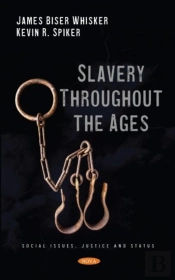Slavery Throughout The Ages