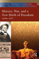 Slavery, War, And A New Birth Of Freedom