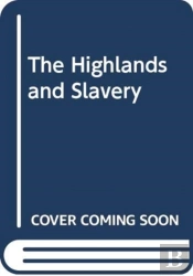 Slaves And Highlanders