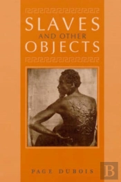 Slaves And Other Objects