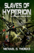 Slaves Of Hyperion (Star Crusades Uprising, Book 6)