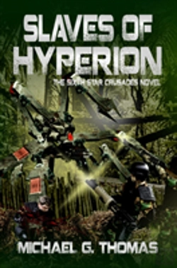 Bertrand.pt - Slaves Of Hyperion (Star Crusades Uprising, Book 6)