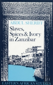 Slaves, Spices And Ivory In Zanzibar