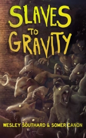 Slaves To Gravity