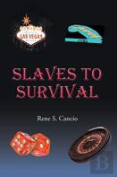 Slaves To Survival