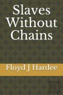 Slaves Without Chains
