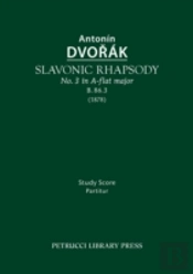 Slavonic Rhapsody In A-Flat Major, B.86.3: Study Score