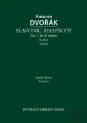 Slavonic Rhapsody In D Major, B.86.1: Study Score