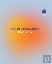 Slavs To Slavs In Mission