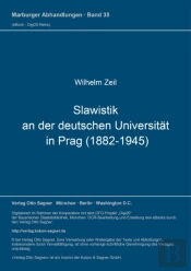 Slawistik An Der Deutschen Universitaet In Prag (1882-1945)
