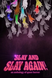 Slay And Slay Again!