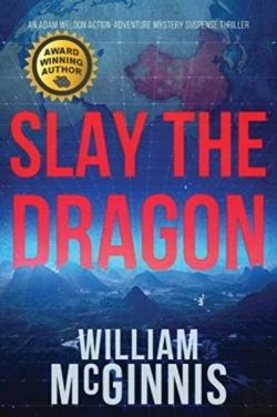 Bertrand.pt - Slay The Dragon: An Adam Weldon Thriller